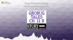 Grobug Tales CH 11 II | Story Over Everything 039