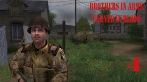 Прохождение игры Brothers in Arms: Earned in Blood (Братья по оружию: заработанные кровью)| Часть 4