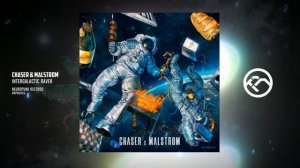 ChaseR & Malstrom - Intergalactic Raver [Neuropunk Records]