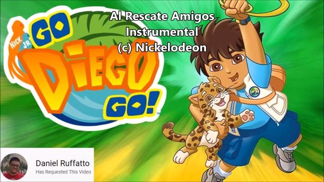 Al Rescate Amigos Instrumental Go Diego Go Requested by Daniel Ruffatto