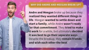 Why did Andre and Meegan break up?