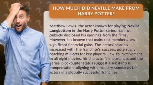 How much did Neville make from Harry Potter?