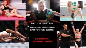 Valentina Shevchenko - Entrance Song | Ufc on Fox 23