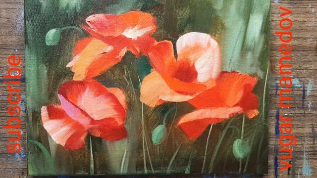 Маки Poppies.Vugar Mamedov смотреть онлайн