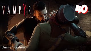 Project _Ностальгия_ Прохождение Vampyr # 40 {2018}