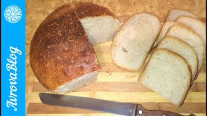 Белый хлеб на закваске, выведенной по методу Чада Робертсона