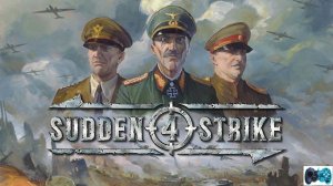 Прохождение Sudden Strike 4 #26