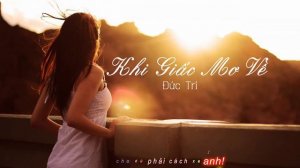 Lyrics - Khi Giấc Mơ Về - Phương Thanh