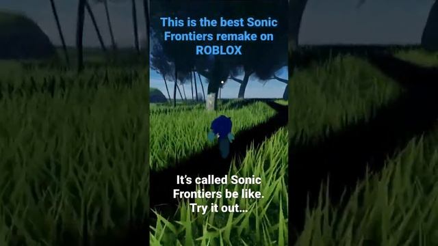 The most realistic ROBLOX Sonic Frontiers game.