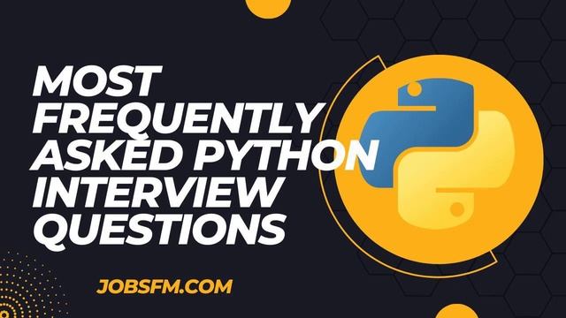 Most frequently asked python interview Questions
