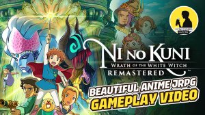 NI NO KUNI WRATH OF THE WHITE WITCH REMASTERED, GAMEPLAY #NinoKuniWrathoftheWhiteWitch #jrpg #rpg