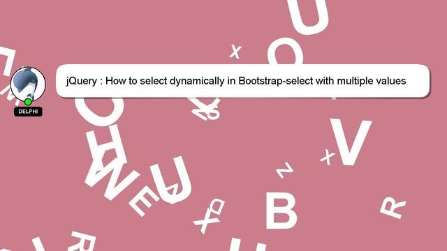 jQuery : How to select dynamically in Bootstrap-select with multiple values смотреть онлайн