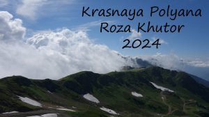 Krasnaya Polyana / Roza Khutor / 2024 (Kaleo - I Walk On Water)