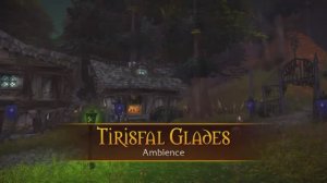 Tirisfal Glades - Music & Ambience - World of Warcraft
