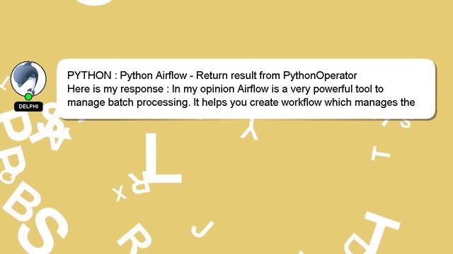 PYTHON : Python Airflow - Return result from PythonOperator