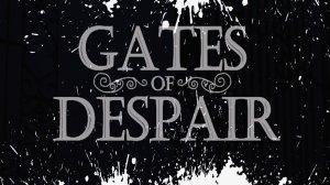 Gates of Despair Прохождение Обзор Геймплей