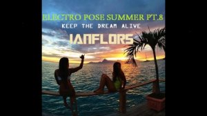 ELECTRO POSE SUMMER PT8 BY IANFLORS