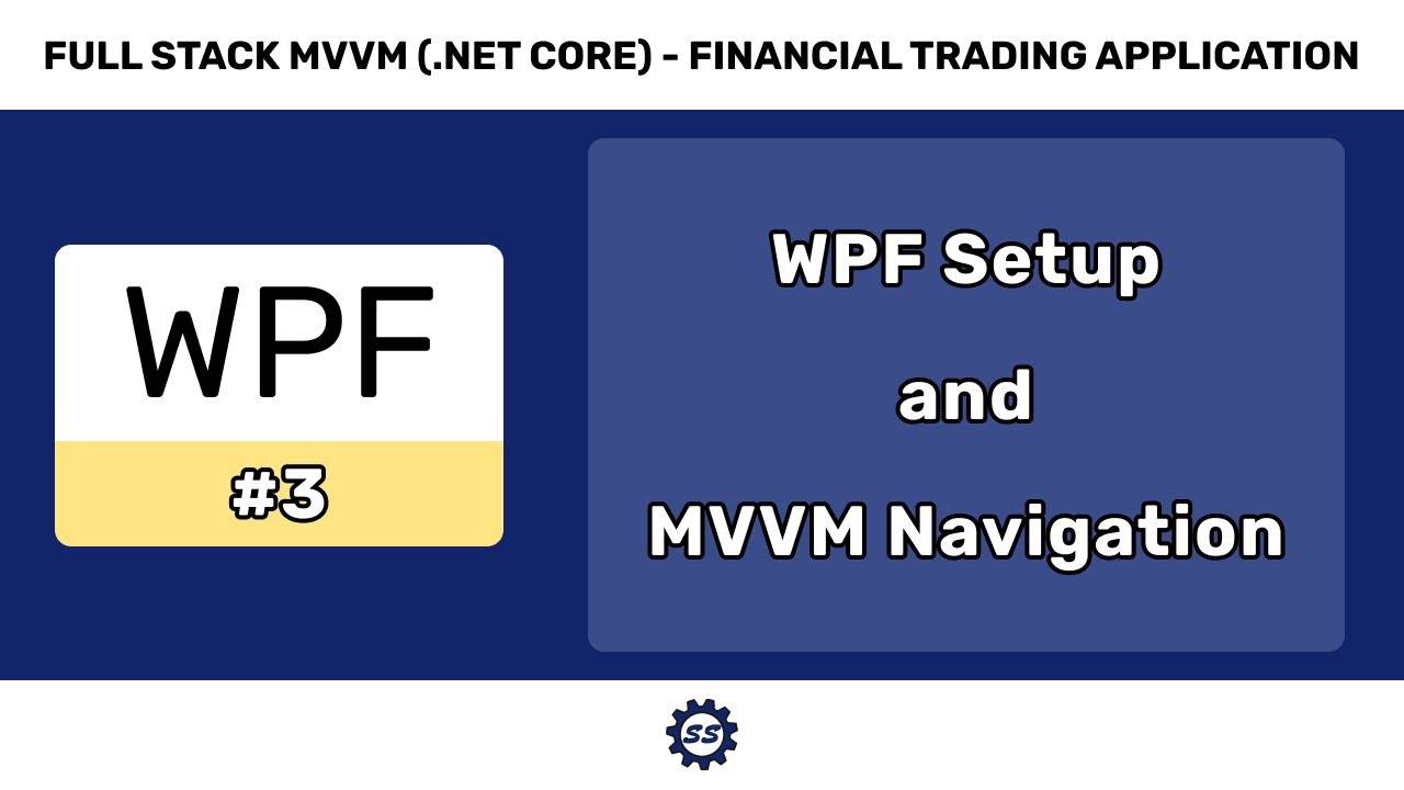 WPF in .NET Core and MVVM Navigation - FULL STACK WPF (.NET CORE) MVVM #3