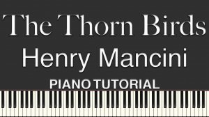 The Thorn Birds - Main Theme - Henry Mancini / Музыка из к/ф "Поющие в терновнике" - Генри Манчини