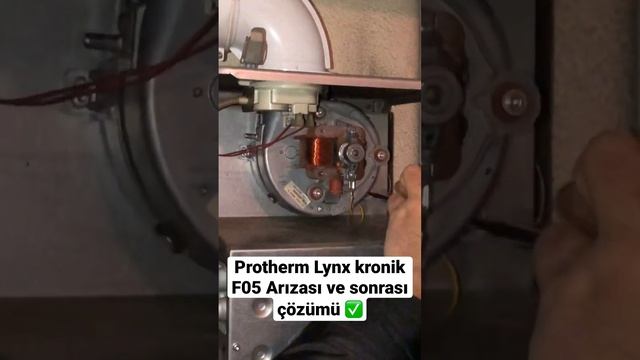 Protherm Lynx kronik F05 Arızası ve sonrası çözümü ✅