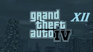 [PC] Grand Theft Auto IV - Part 12. Фрэнсис Макрири; Тайна Мишель