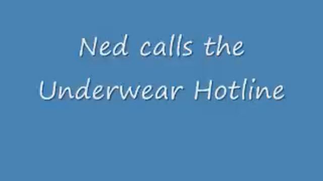 Ned calls the Underwear Hotline смотреть онлайн