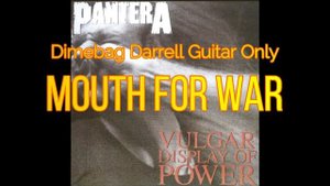 Pantera - Mouth For War (Dimebag Darrell Guitar Only)