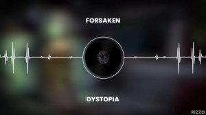 Forsaken OST - Dystopia