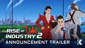 Rise of Industry 2 - Announcement Trailer