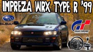 Gran Turismo 7 - Subaru Impreza WRX Type R STi '99 Stock | Alsace | Thrustmaster T300 RS | TH8A