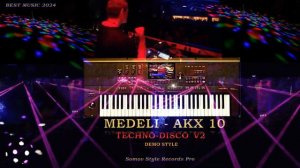 🎹 MEDELI AKX 10 💥TECHNO DISCO V2🕺📢Demo STYLE💥