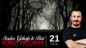 Serdar Gökalp - Böö Korku Programı