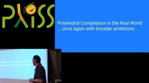 Polyhedral Compilation as a Design Pattern for Compilers (2/2) - Albert Cohen - PLISS 2019