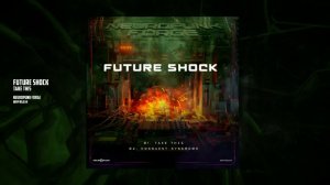 Future Shock - Take This [Neuropunk Forge]