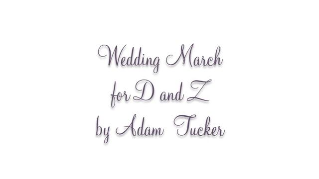 Wedding March for D and Z смотреть онлайн