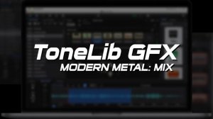 ToneLib GFX preset: Modern metal