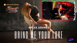 Mflex Sounds- Bring Me Your love 2023 Italo Disco