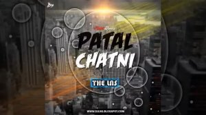 Patal chatni dj lns lochan bhakti song