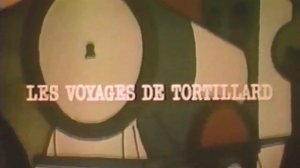 Les Voyages de Tortillard 00 - générique - proposé par LPDM