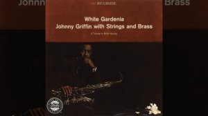 Ron Carter - Good Morning Heartache - from White Gardenia by Johnny Griffin - #roncarterbassist