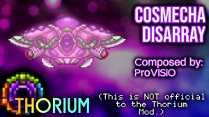 Terraria: Thorium Mod - Cosmecha Disarray (Fanmade Track)