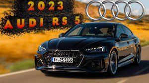 2023 Audi RS 5  competition plus - Экстерьер, Интерьер, Звук и Сцены вождения!