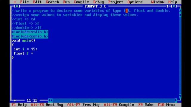 Declare variables of type int, float and double.Assign values to these variables and display values
