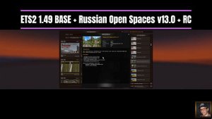 ETS2 1.49 BASE + Russian Open Spaces v13.0 + RC