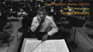 Leonard Bernstein & Roman Moiseyev / Mambo, Cha-Cha. West Side Story.