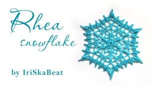 МК: Вязание снежинки Рея. Rhea snowflake video tutorial. IriSkaBeat / Ирина Малеева