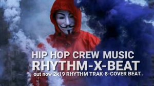 RHYTHM-X-Beat||hiphop crew||positive beat||by rhythm track-8