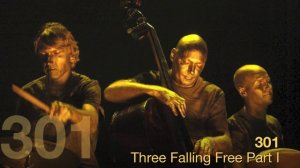 Esbjörn Svensson Trio - Three Falling Free Part I