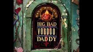Big Bad Voodoo Daddy - Save My Soul