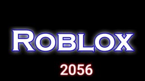 Roblox Logo Evolution ~ REBIRTH - Season 1, Episode 1 [1989-2100]